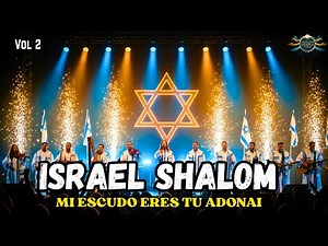 Las mejores Alabanzas de ADORACION HEBREA 2025| Israel Canta con Fuego y Alegría – Mi Escudo eres tu