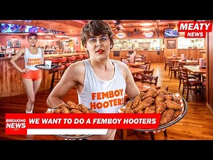 Femboy Hooters | MEATY NEWS