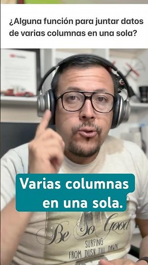 Cómo unir datos de varias columnas en una sola con una función en #excel