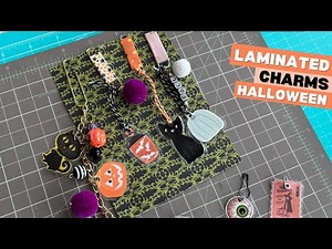 How to Make Laminated Charms for Journals, Albums & Halloween Crafts