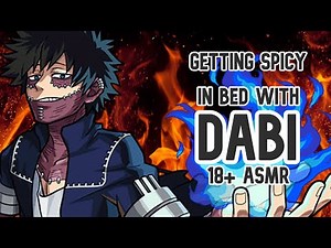 Getting Spicy in Bed With Dabi | ASMR 18+ | Dabi x Listener