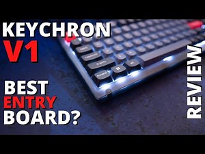 The Best Budget Custom Keyboard? - Keychron V1 Unboxing, Mods, and Review