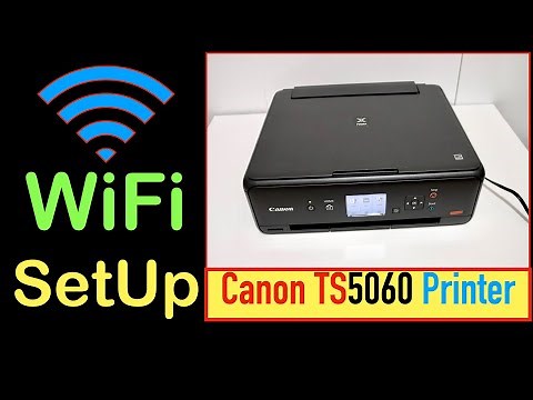 Canon PIXMA TS5060 WiFi Setup !!