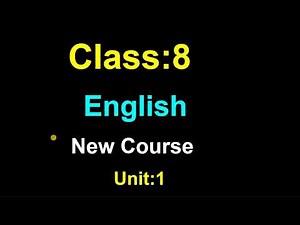 class 8/English/unit 1/grade 8 English/new course