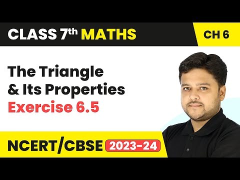 The Triangle and Its Properties - Exercise 6.5 | Class 7 Mathematics Chapter 6 | CBSE