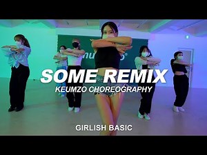 DJ Fleek - Some Remix | Keumzo Choreography