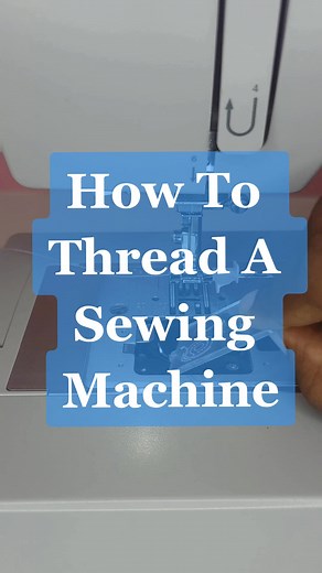 Sewing Machine Tutorial: How to Thread for Beginners
