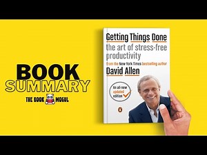 Getting Things Done by David Allen Book Summary