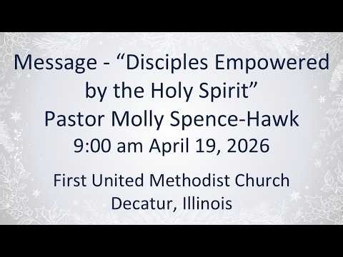 First United Methodist Church, Decatur, IL 04 19 2026