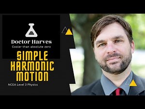 L3 NCEA Physics Simple Harmonic Motion