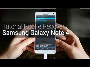 Tutorial Root e Recovery: Samsung Galaxy Note 4 | TudoCelular.com