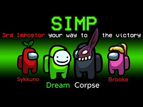 Dream & Corpse 3rd Impostor Plays in Among Us