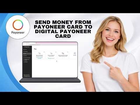 How to Move Money from Payoneer Card to Virtual Card