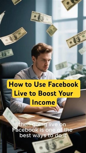 How to Use Facebook Live to Boost Your Income