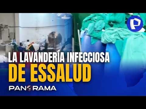 La lavandería infecciosa de EsSalud: indumentaria médica y de pacientes en local clandestino