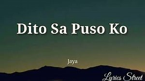 DITO SA PUSO KO Lyrics - JAYA | eLyrics.net