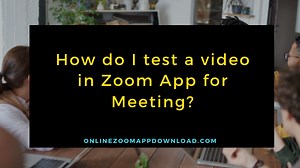How to test zoom video and audio
