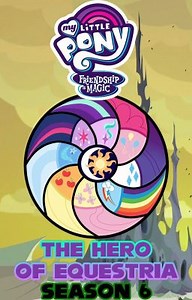 MLP FiM: The Hero of Equestria (MLP FiM x Male Pony Reader) (Season 6) - Chapter 6: Gotta Go Dash