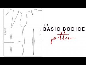 DIY Basic Bodice Pattern Tutorial