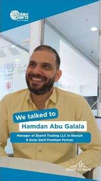 🇦🇪 Solar Gard Premium Partner Testimonial: Meet Hamdan From Shamil Trading LLC - Part 2