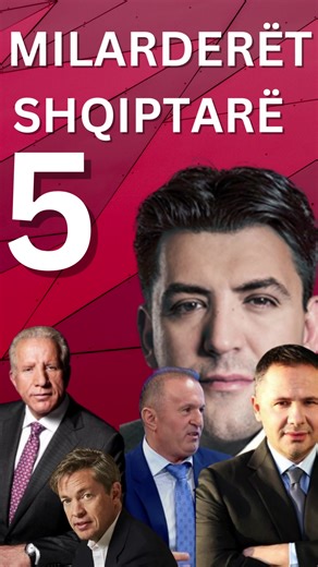 5 MILIARDERËT SHQIPTARË PËR VITIN 2022 #miliard #albanian #billionaire #luxury #facts #dhezmotrentaqifsha #dhezipahiri #albania #kosova #macedonia