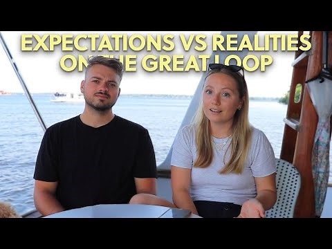 6 Months on the Great Loop...Have Our Expectations Been Met? Realities of America's Great Loop