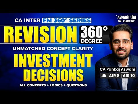 Never Lose a Mark in Investment Decisions | All Concepts & Logics | CA Inter FM Revision
