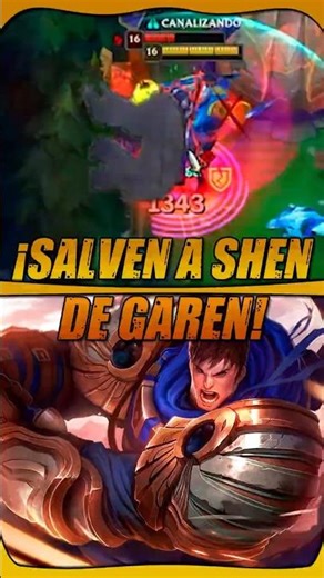 🗡️¡SALVEN A SHEN DE GAREN!🗡️ #lol #leagueoflegends #riotgames #shorts