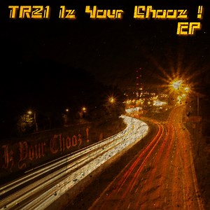 TR21 - Iz Your Chooz !