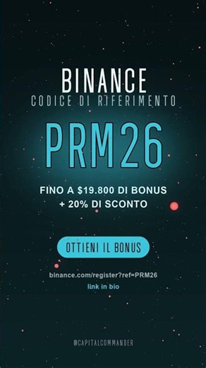 Dove Inserire il Codice di Riferimento Binance - "PRM26" ✅ $19.800 + 20% (Luglio 2026)