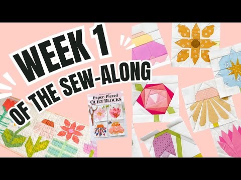 Week 1: Foundation Paper Piecing Sew-Along! 🌸 Beginner-Friendly Quilt Blocks & Tips