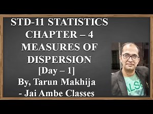 STD-11 STATISTICS CHAPTER-4 [MEASURES OF DISPERSION] [DAY-1]
