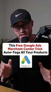 This Free Google Ads Merchant Center Trick Auto-Tags All Your Products