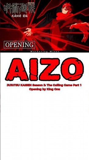 Jujutsu Kaisen: The Culling Game Part 1 Full Opening Lyrics | AIZO | King Gnu #anime #jujutsukaisen