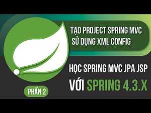 Học lập trình java spring mvc jpa jsp với spring 4.3.x - Tạo project spring mvc XML config phần 2