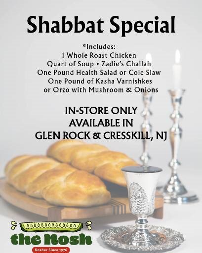 The Kosher Nosh Shabbat Special is the best kosher deal in Bergen County! Available in-store only in Glen Rock and Cresskill, NJ. Come visit us Thursday or Friday any week and relax on shabbat, the Nosh is serving up your family favorites! | The Kosher Nosh Deli - Restaurant & Catering