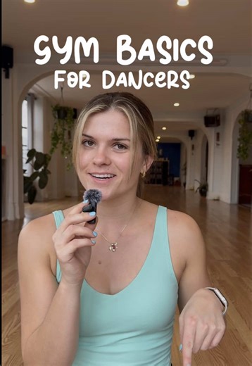 Gym Basics for Dancers: Build Strength & Confidence