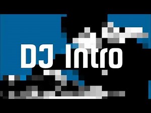 DJ Intro - DJ Opener