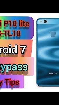Huawei P10 Lite Android 7.0 Frp Bypass | Huawei WAS TL10 Frp Bypass 7.1 and 7.0 | 100% Working Tips