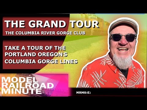 MRMS5E2 Columbia River Gorge Model Railroad Club Tour