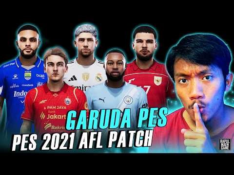 PES 2021 BEST PATCH 2026! - AFL PATCH GARUDA PES - PES 2021 PC GAME
