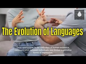The Evolution of Languages - From Grunts to Global Communication