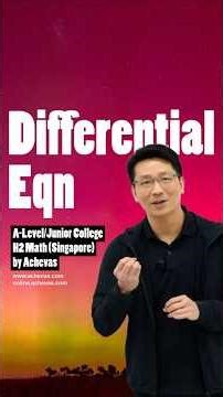 H2 Math Tuition by Achevas | Differential Equations Exam Question - Singapore A-Level & JC