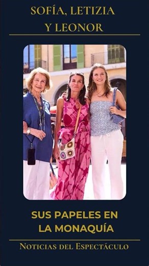 👸The role of Queen Sofia, Letizia and Leonor in the monarchy🗡️