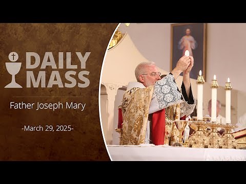 Catholic Daily Mass - Daily TV Mass - March 29, 2025