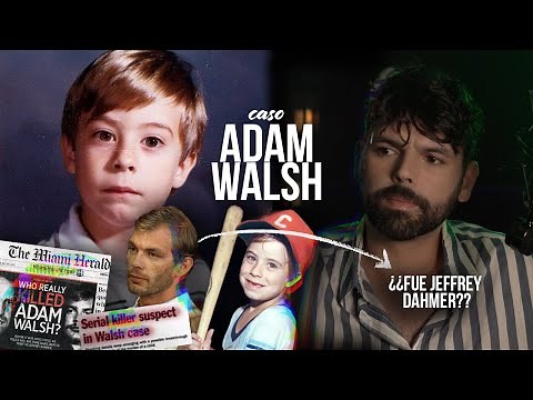 Adam Walsh case: He was a BOY and they only found his head