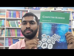 Ncert New Textbook Computer Science Class 11th Full Review With Explanation