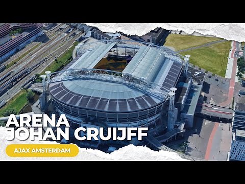 Johan Cruyff Arena - AJAX Amsterdam