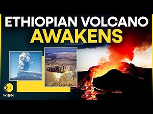 Ethiopian Volcano Eruption LIVE: Volcano Awakes After 12,000 Years, Ash Reaches India | WION
