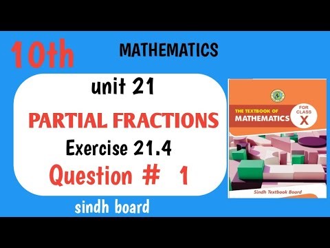 Class 10th Unit 21 " Partial Fractions " Exercise 21.4 Q1 | Sindh board |